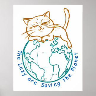Poster Funny Cat Saving the Planet Lazy Environmentalist 