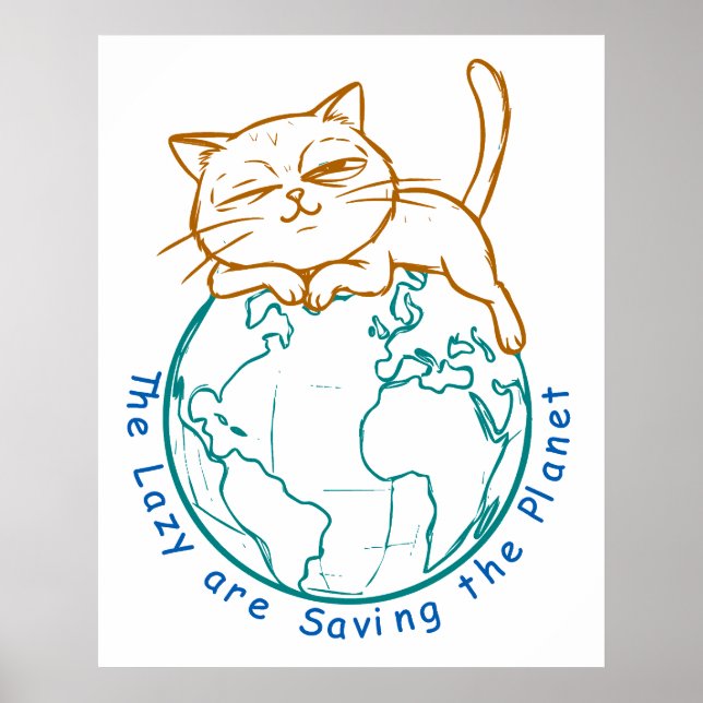 Poster Funny Cat Saving the Planet Lazy Environmentalist  (Devant)