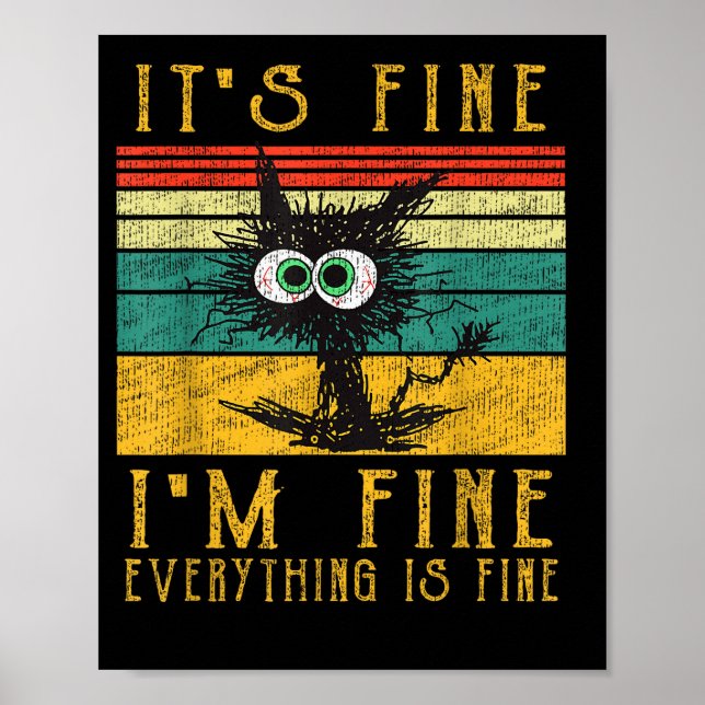 Poster Funny Cat Shirt, It's Fine I'm Fine Everything Is  (Devant)