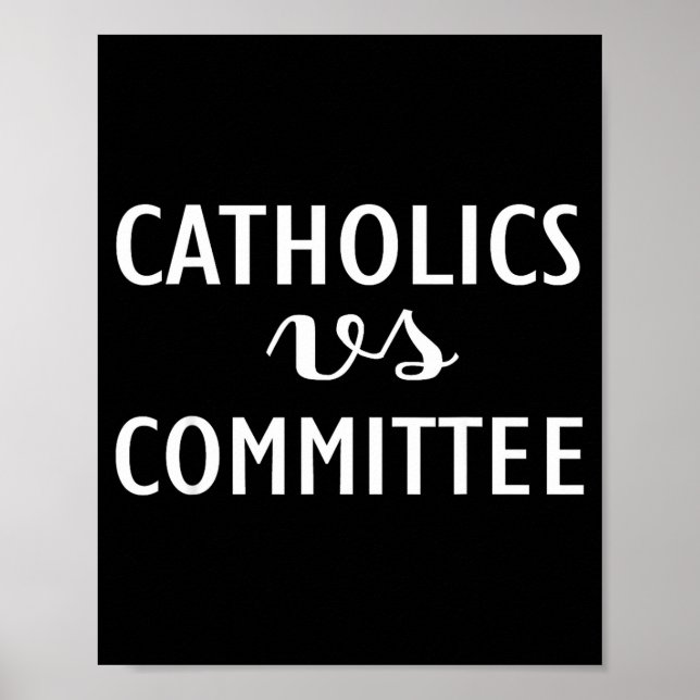 Poster Funny Catholics Vs Committees  (Devant)
