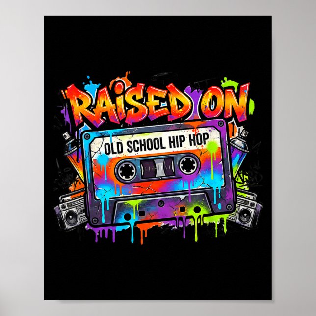 Poster Funny Cette Graffiti 80s 90s Raised On Old School  (Devant)