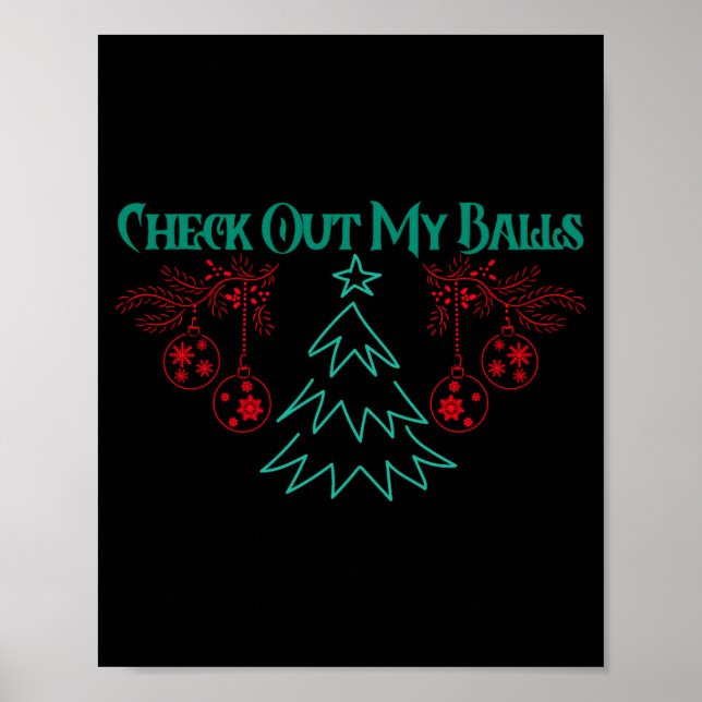 Poster Funny Check Out My Christmas Ornaments T Shirt  (Devant)