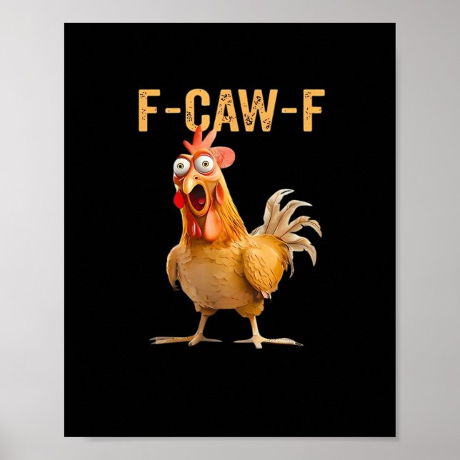Poster Funny Chicken Humor F-Caw-F  (Devant)