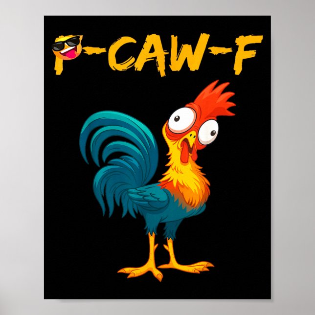 Poster Funny Chicken Humor Quote Rooster Meme Caw F  (Devant)