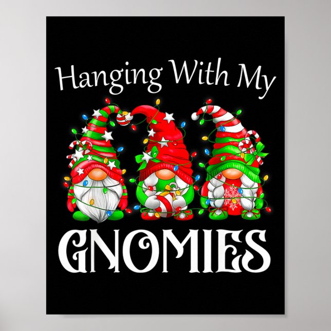 Poster Funny Christmas Gnome Hanging With My Gnomies Fami (Devant)
