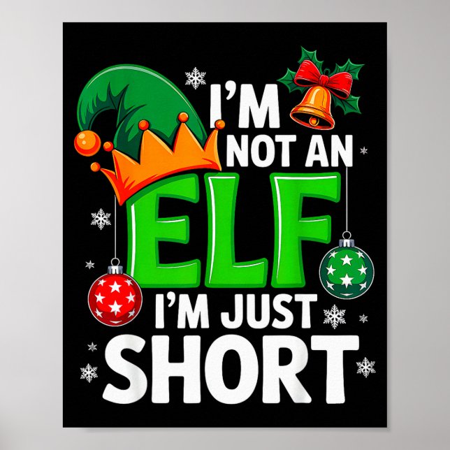 Poster Funny Christmas Im Not An Elf Just Short Xmas Men  (Devant)