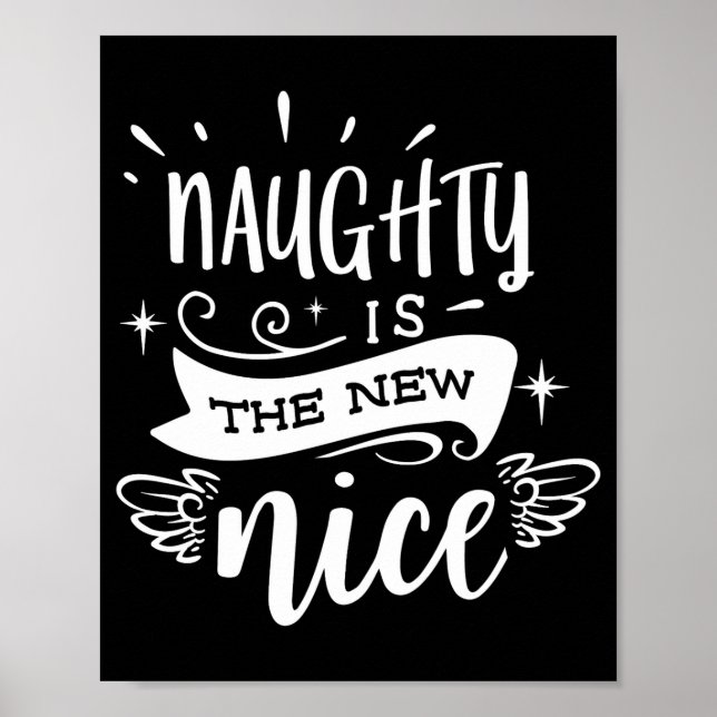 Poster Funny Christmas Naughty Is The New Nice Monogram T (Devant)
