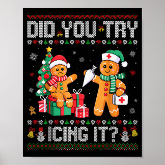 Poster Funny Christmas Nurse Did You Try Icing It_ Ginger