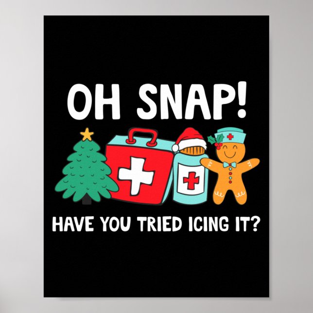 Poster Funny Christmas Nurse Have You Tried Icing It Ging (Devant)