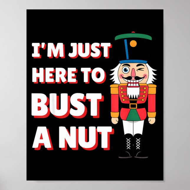 Poster Funny Christmas Nutcracker- Bust A Nut Funny Mens  (Devant)