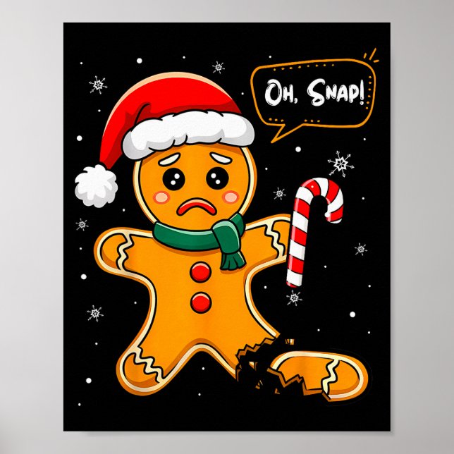 Poster Funny Christmas Oh Snap Gingerbread Man Cookie X M (Devant)