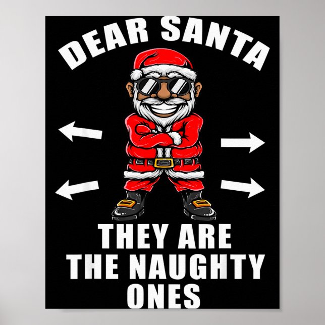 Poster Funny Christmas Shirt Dear Santa They Are The Naug (Devant)