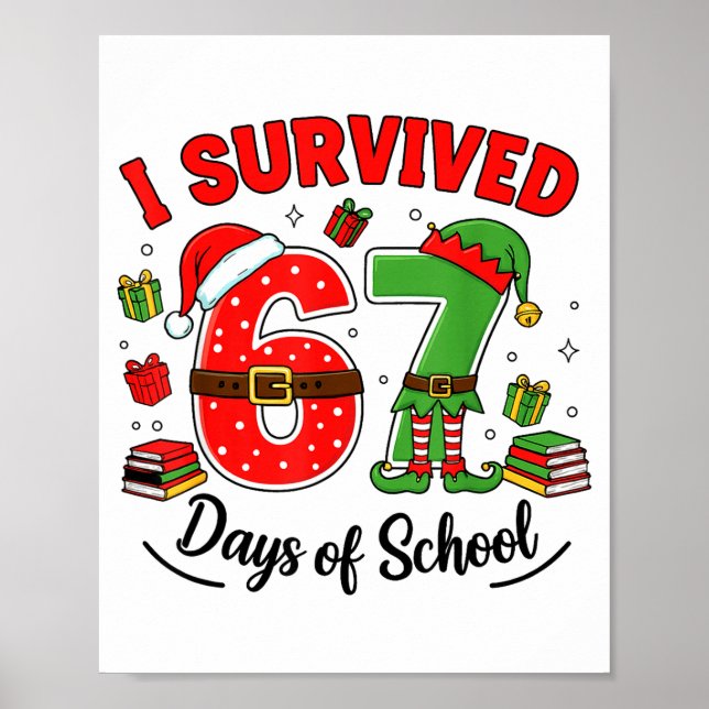 Poster Funny Christmas Teacher Santa I Survived 67 Days O (Devant)