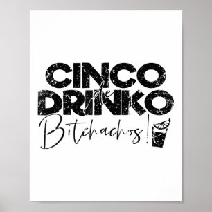 Poster Funny Cinco De Mayo Mexicain Cinco De Drinko Achos