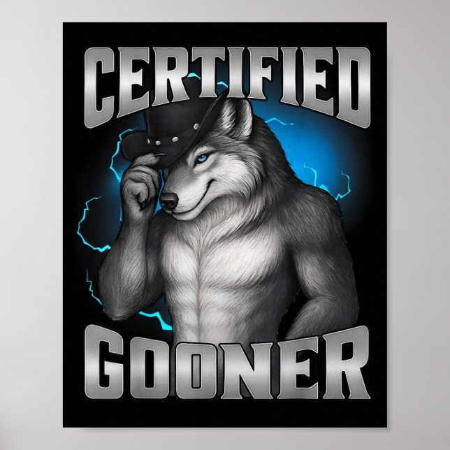 Poster Funny Cringe Sigma Wolf Certified Gooner  (Devant)