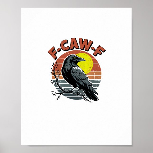 Poster Funny Crow F-Caw-F Retro Sunset Adult Design Tri-B (Devant)