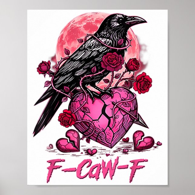 Poster Funny Crow F-caw-f Valentines Day Black Bird Fcawf (Devant)