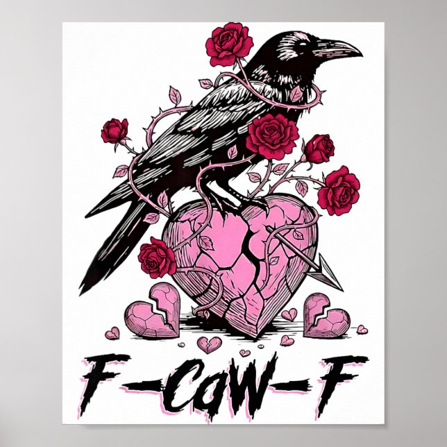 Poster Funny Crow F-caw-f Valentines Day Black Bird Fcawf (Devant)