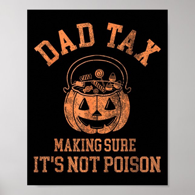 Poster Funny Dad Tax Halloween Shirt Candy Pumpkin Dad Jo (Devant)