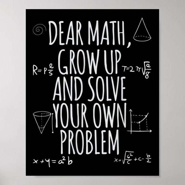 Poster Funny Dear Math Grow Up Quote Problem Solver  (Devant)