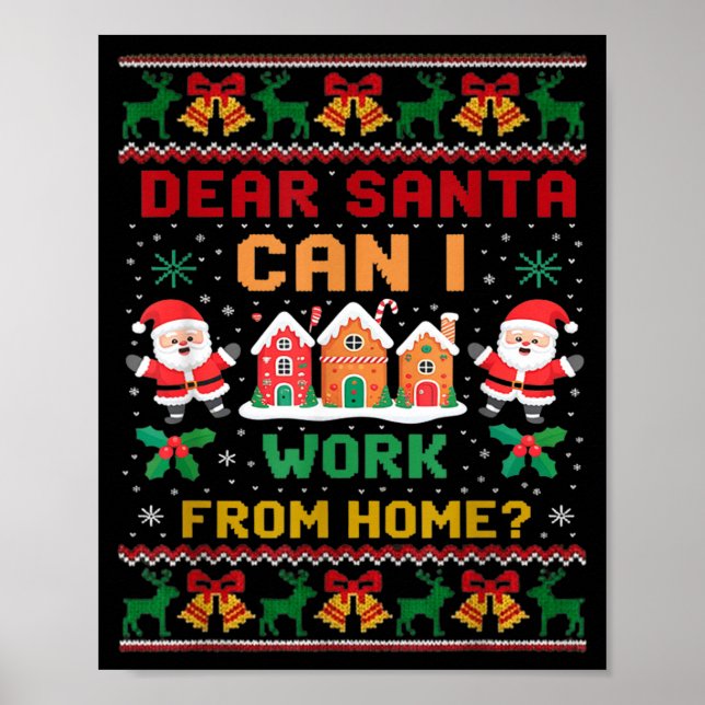 Poster Funny Dear Santa Can I Work From Home Ugly Christm (Devant)