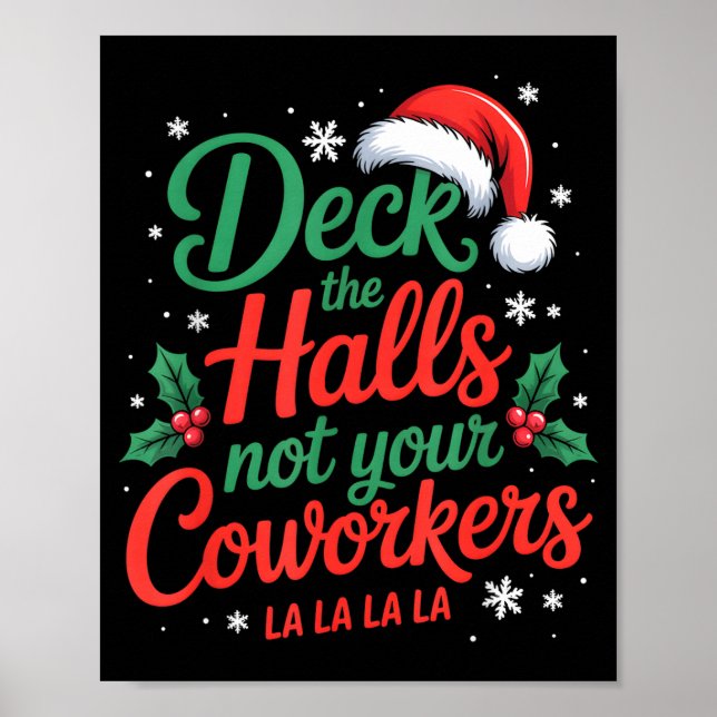 Poster Funny Deck The Hall Not Your Coworkers Christmas Q (Devant)