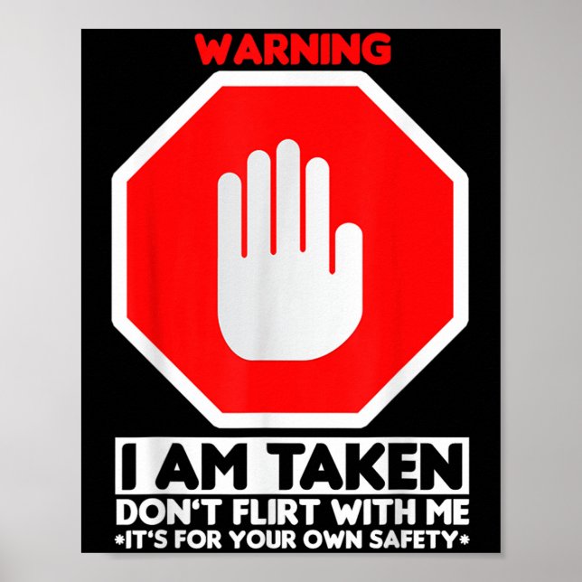 Poster Funny Design I'm Taken For Men - Don't Flirt With  (Devant)