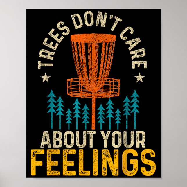 Poster Funny Disc Golf Apparel Co. Disc Golf Trees Don't  (Devant)