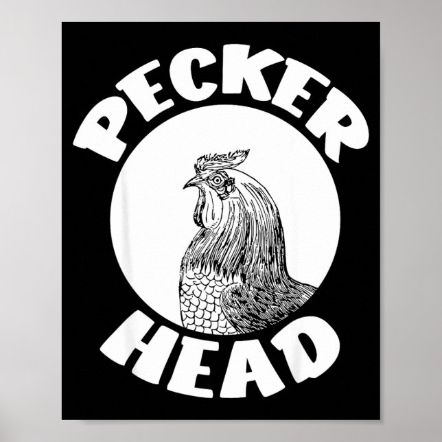 Poster Funny Don't Be A Clucking Pecker Head Chicken Farm (Devant)