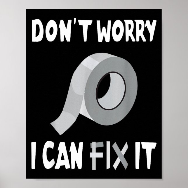 Poster Funny Don't Worry - I Can Fix It - Duct Tape  (Devant)