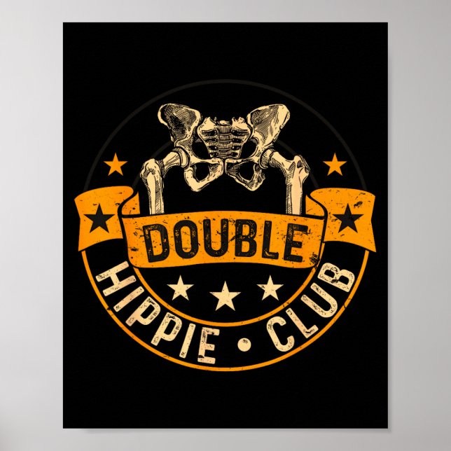 Poster Funny Double Hipe Club Hip Surgery New Hip  (Devant)