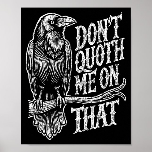 Poster Funny Edgar Allan E Raven Quoth Edgar Allan E Gift (Devant)