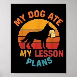 Poster Funny Enseignant Mon Chien Mangé Mes plans de leço