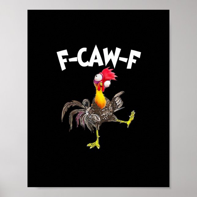 Poster Funny F-Caw-F Chicken FCAWF Chicken (Devant)