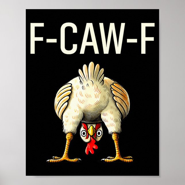 Poster Funny F Caw F Chicken Fcwf Butt F-caw-f  (Devant)