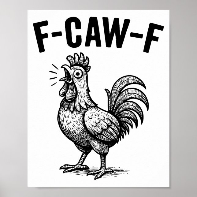 Poster Funny F-caw-f Chicken Graphic Sarcastic Bird  (Devant)