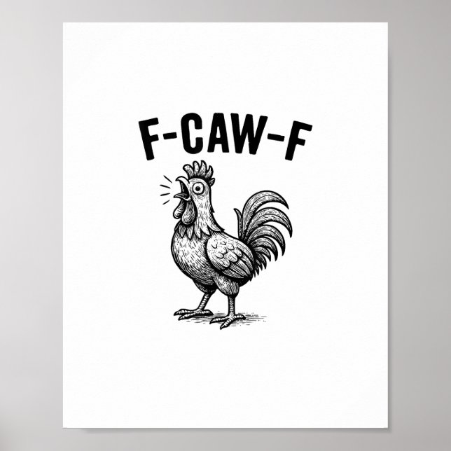 Poster Funny F-Caw-F Chicken Graphic Sarcastic Bird (Devant)