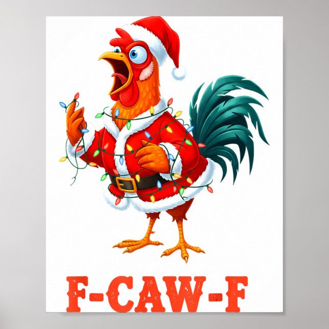 Poster Funny F-caw-f Chicken Humor Santa Rooster Christma (Devant)