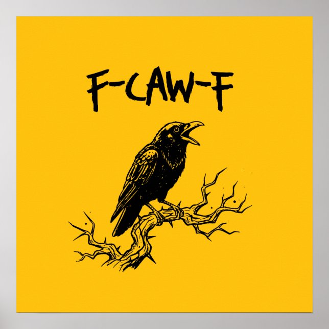 Poster Funny F-Caw-F Crow Raven Pun (Devant)