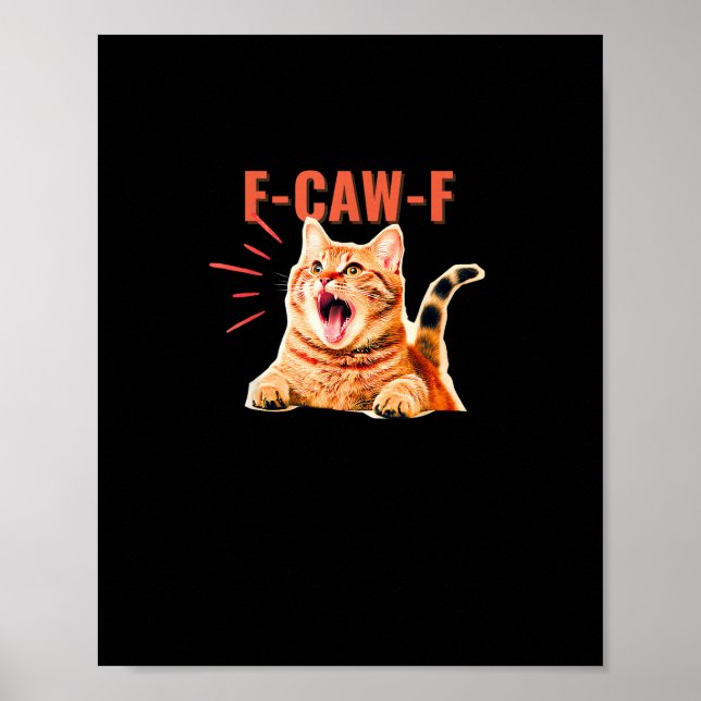 Poster Funny F-Caw-F Graphic Sarcastic Trendy Unique (Devant)