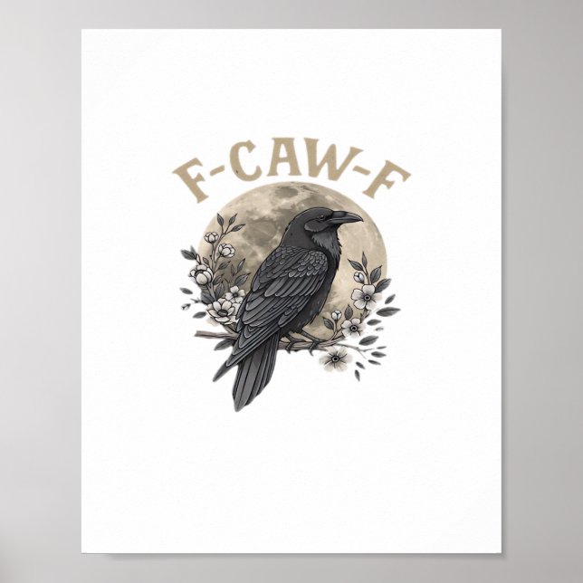 Poster Funny F Caw F Raven Bird Saying Graphic Style (Devant)