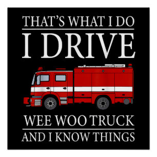 Poster Funny Firefighter C'est ce que je fais Conduire We