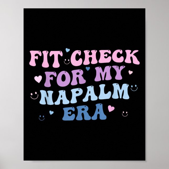 Poster Funny Fit-check For My Napalm Era Design  (Devant)