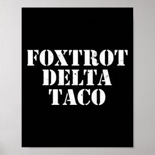 Poster Funny Foxtrot Delta Taco7