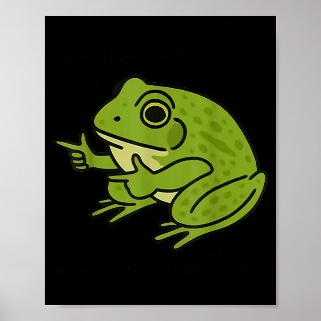 Poster Funny Frog Me No Problemo Narrator But It Was All  (Devant)