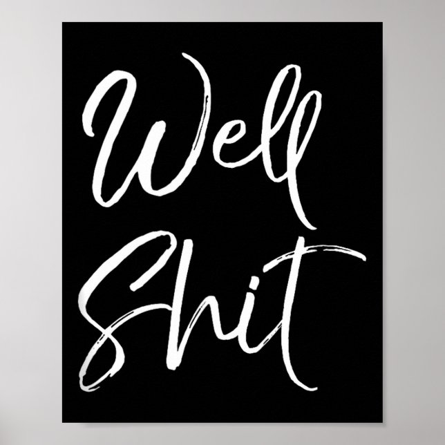 Poster Funny Gag Gift Sarcastic Profanity Quote Saying We (Devant)
