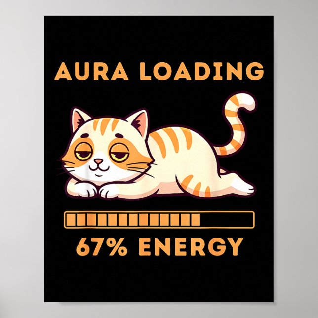 Poster Funny Gen Z Meme 67 Cat Aura Cat Loading 67 Percen (Devant)