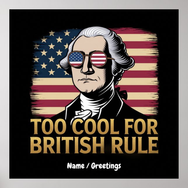 Poster Funny George Washington Trop Cool pour la dominati (Devant)
