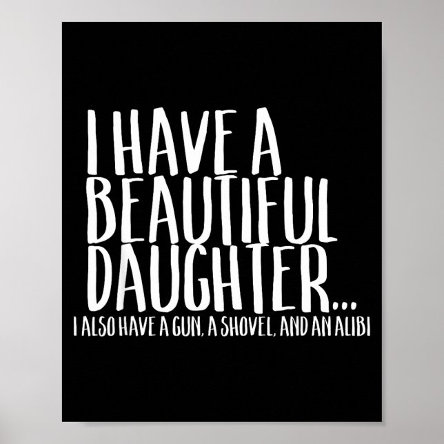 Poster Funny Gif For Dad Don't Mess With My Daughter  (Devant)
