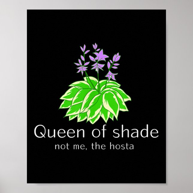 Poster Funny Gift For Gardeners Hosta Plant Queen Of Shad (Devant)
